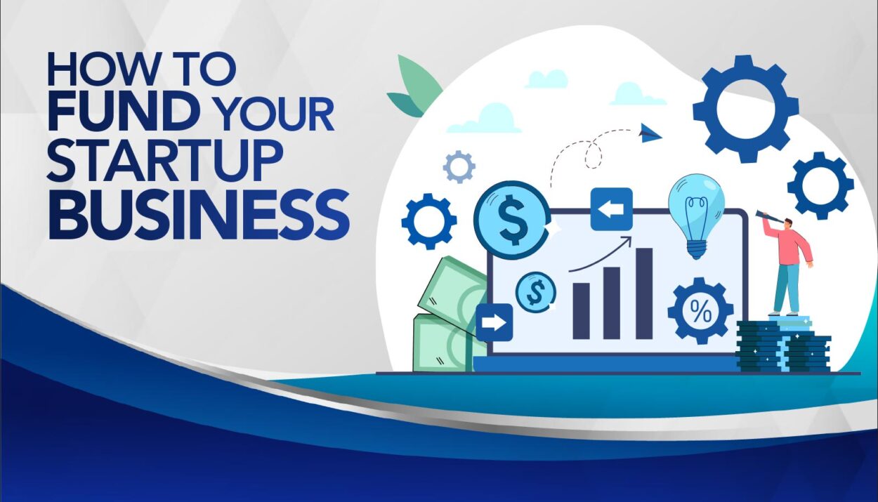 Top Ways to Fund Your Business: A Complete Guide