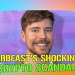 MrBeast crypto scandal