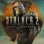 S.T.A.L.K.E.R. 2: Heart of Chornobyl