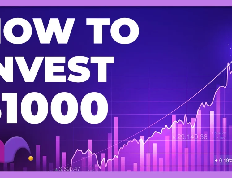 How To Invest $1,000 And Grow Your Money in 2025