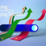 Emerging Markets: Opportunities and Risks in a Shifting Global Landscape