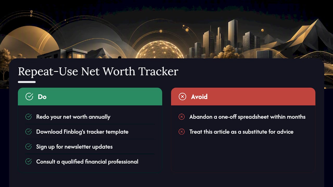 Get a Net Worth Tracker Built for Repeat Use — overview diagram